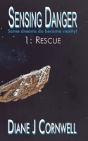 Sensing Danger 1: Rescue 1393931987 Book Cover