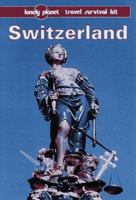Lonely Planet Travel Survival Kit: Switzerland 0864424043 Book Cover