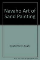 Navaho Art of Sand Painting 0764308106 Book Cover
