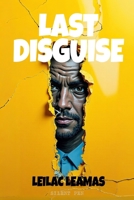 Last Disguise (Leilac Leamas) 9403802235 Book Cover