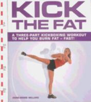 Kick the Fat 0760758905 Book Cover