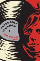 Songs Only You Know: A Memoir 1616955333 Book Cover