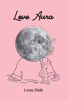 Love Aura B0CQF5STBJ Book Cover