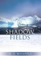 Shadow Fields 1419645498 Book Cover