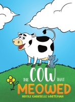 The Cow That Meowed 1649792697 Book Cover