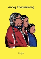 Anooj Enaanikweng (Ojibwa Edition) 1300957832 Book Cover