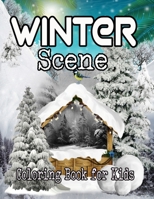 Winter Scene Coloring Book for Kids: The cute Beautiful images of Winter scenes, Santa, reindeer, elves, tree lights B08R1D6DPK Book Cover