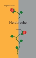 Herzbrecher: Roman 3734758327 Book Cover
