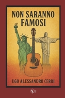 NON SARANNO FAMOSI B0G3ST5FH8 Book Cover