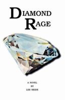 Diamond Rage 1425105734 Book Cover