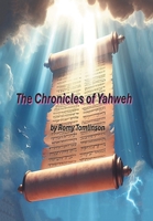 The Chronicles of Yahweh B0GRGKWKDN Book Cover