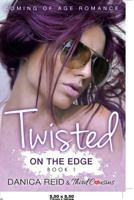On the Edge (Twisted, #1) 1683681185 Book Cover