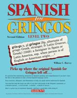 Spanish For Gringos Level Two 0764194615 Book Cover