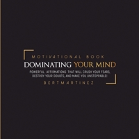 Dominating your Mind Motivational Book: QuoteBook 1973935813 Book Cover
