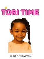 Tori Time: Family, Love, and Everyday Adventures B0GMVLMJ7L Book Cover