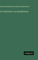 Die Jahrbücher von Quedlinburg 3368451111 Book Cover