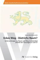 Eckes Weg - Dietrichs Raum? 3639496582 Book Cover