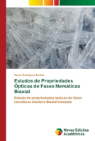 Estudos de Propriedades Ópticas de Fases Nemáticas Biaxial 6202408839 Book Cover
