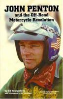 John Penton and the Off-Road Motorcycle Revolution 1495125548 Book Cover