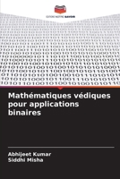 Mathématiques védiques pour applications binaires (French Edition) 6209551769 Book Cover