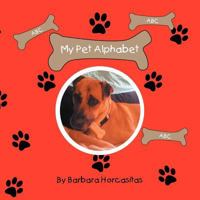My Pet Alphabet 1469149842 Book Cover