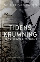Tidens krumning. Fr? fra Nillikums Sennepsmark 8726891786 Book Cover