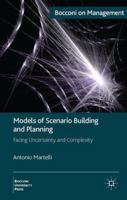 Models of Scenario Building and Planning: Facing Uncertainty and Complexity 1349451193 Book Cover