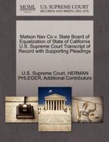 Matson Nav Co v. State Board of Equalization of State of California U.S. Supreme Court Transcript of Record with Supporting Pleadings 1270272640 Book Cover