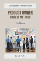 Product Owner Book of Methods: Workbook B0CCQQ1CFK Book Cover