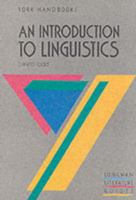 An Introduction to Linguistics (York Handbooks) 0582792932 Book Cover