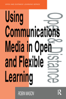 Using Communications Media in Open and Flexible Learning 074941149X Book Cover