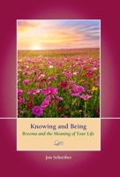 Knowing and Being: Breema and the Meaning of Your Life 1733631038 Book Cover