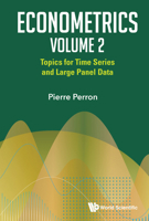 Econometrics Volume 2: Topics for Time Series and Large Panel Data 9819810906 Book Cover