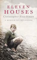 Eleven Houses: A Memoir of Childhood 1844881059 Book Cover