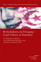 Rechtskulturen Im Ubergang / Legal Cultures in Transition: Von Sudafrika Bis Spanien, Von Nachkriegsdeutschland Bis Zum Aufbruch Der Arabischen Welt 3465042433 Book Cover