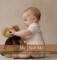 Me Not Me (Little Scientists) B0H3F5YNH4 Book Cover