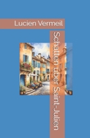 Schatten über Saint-Julien (German Edition) B0DXL924DN Book Cover