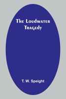 The Loudwater Tragedy 9357386033 Book Cover