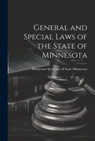 General and Special Laws of the State of Minnesota 1022105760 Book Cover