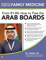 Essential Cases for Family Medicine From R1-R4: How to Pass the Arab Board 1265785724 Book Cover