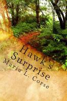 Hawks Surprise: : Book One in the School House Gang Series 1448630444 Book Cover
