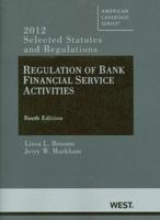 Regulation of Bank Financial Service Activities, 3rd, 2008 Selected Statutes and Regulations (American Casebook) 0314281428 Book Cover