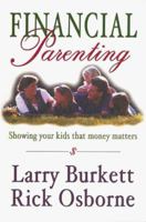Financial Parenting: Showing Your Kids That Money Matters 1564767094 Book Cover