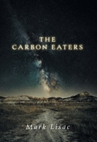 The Carbon Eaters 103837359X Book Cover