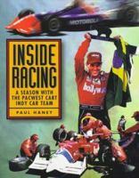 Inside Racing: A Season With the Pacwest Cart Indy Car Team 0964641410 Book Cover