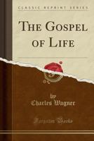 The Gospel of Life 1346516480 Book Cover