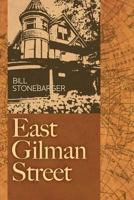 East Gilman Street 1559791977 Book Cover
