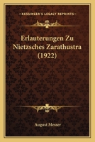 Erl�uterungen Zu Nietzsches Zarathustra 1530713870 Book Cover
