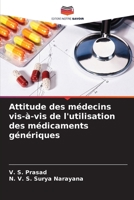 Attitude des médecins vis-à-vis de l'utilisation des médicaments génériques (French Edition) 6208556791 Book Cover