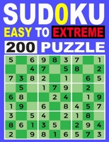 SUDOKU Easy To Extreme - 200 Puzzles: Improve Your Game With This Four Level Book, sudoku puzzle book for Kids and adults including Solution. sudoku puzzle book large print 8x10 inch. B0875VXK6Q Book Cover